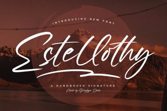 Estellothy: The Hand-Brush Script Font for Scroll-Stopping Campaigns