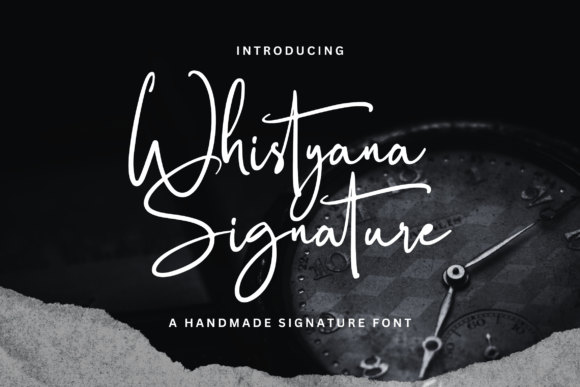 Whistyana: A Handmade Signature Font for Editorial Design